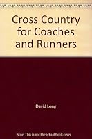 Cross Country for Coaches and Runners 0932741975 Book Cover