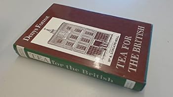 Hardcover Tea for the British: The social and economic history of a famous trade Book