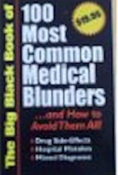 Unknown Binding The Big Black Book (100 Most Common Medical Blunders ... and How to Avoid Them All !) Book