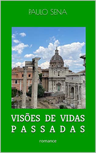 VISÕES DE VIDAS PASSADAS: romance