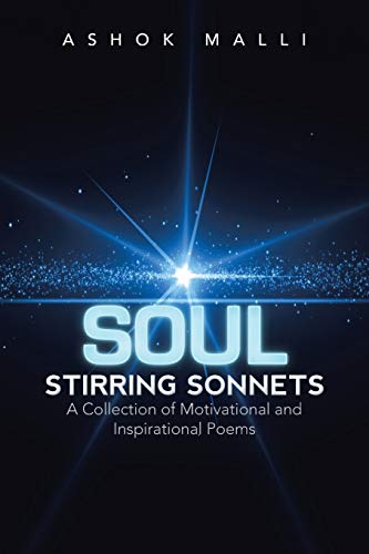 Soul Stirring Sonnets: A Collection of Motivati... 1503539253 Book Cover
