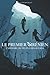 LE PREMIER SIRENIEN: L'Histoire du peuple des Océans