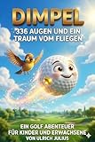 Dimpel: 336 Augen und ein Traum vom Fliegen