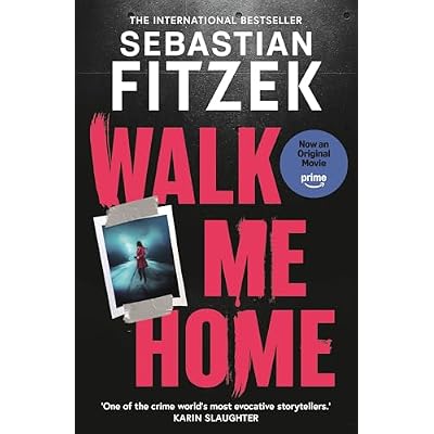 Walk Me Home: now adapted into the hit Amazon Prime movie THE CALENDAR KILLER