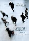 Comunidades de aprendizaje y práctica: Aportes al desarrollo profesional docente en educación superior (Ciencias humanas) (Spanish Edition)