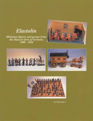 Elastolin: Miniature figures and groups from the Hausser firm of Germany 1900 - 1950