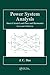 Power System Analysis: Short-Circuit Load Flow and Harmonics, Second Edition (Power Engineering (Willis))