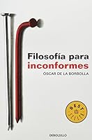 Filosofía para inconformes 6073100426 Book Cover