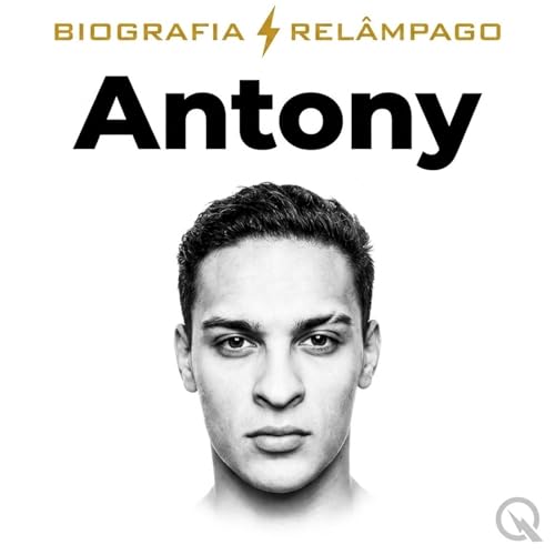 Antony - Biografia Rel&acirc;mpago copertina