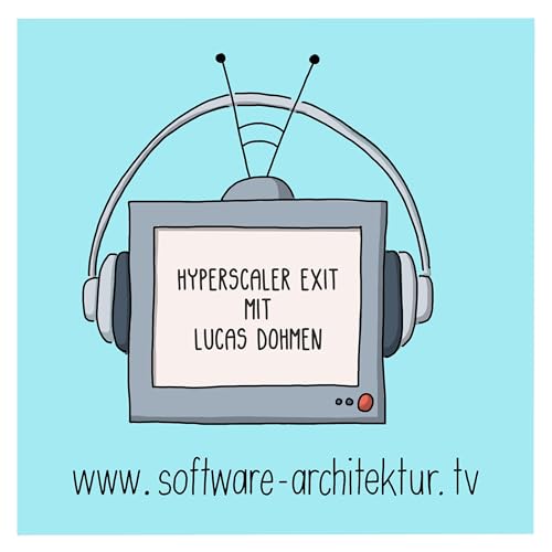 Hyperscaler Exit mit Lucas Dohmen