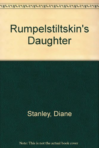 Rumpelstiltskin's Daughter 1435286898 Book Cover