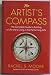 The Artist's Compass: The Complete Guide to Building a Life and a Living in the Performing Arts