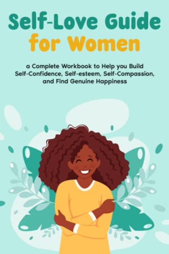 Self-Love Guide for Women; a Complete Workbook ... B0B6V68NJ8 Book Cover