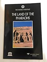 The Land of the Pharaohs (World Heritage) 0516483781 Book Cover