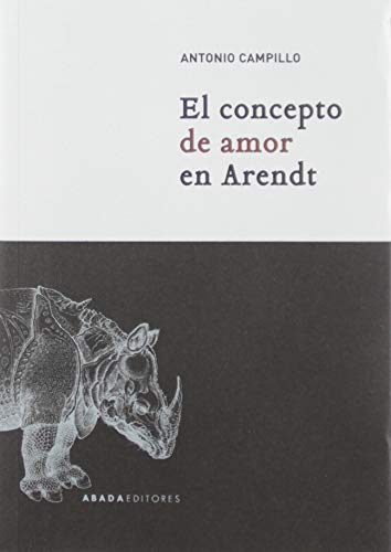 El Concepto De Amor En Arendt (Lecturas de Filosofía)