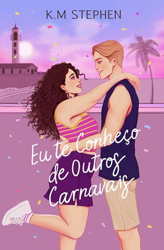 Eu te Conheço de Outros Carnavais - Stephen, K.M