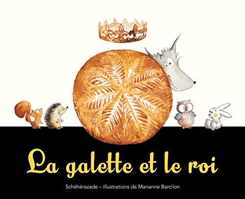 Galette et le roi (La)