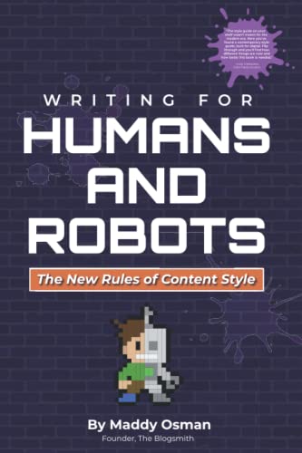 Writing for Humans and Robots: The New Rules of Content Style