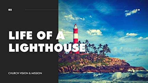 The Life of a Lighthouse