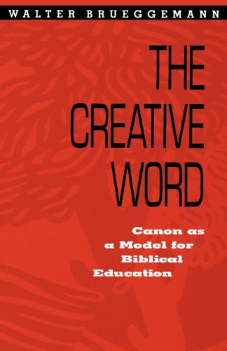 Creative Word: Canon As a Model for Biblical Education