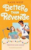 Better Than Revenge – Treffer ins Herz: Cozy Sports Romance ab 14 Jahren