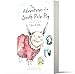 The Adventures of a South Pole Pig: A novel of snow and courage
