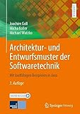 Architektur- und Entwurfsmuster der Softwaretechnik: Mit lauffähigen Beispielen in Java