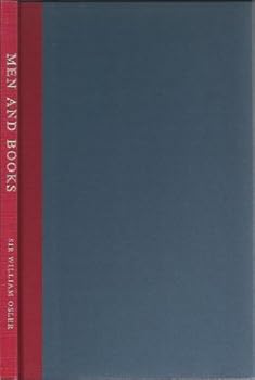 Hardcover Men and Books: Collected and Reprinted from the Canadian Medical Association Journal Book