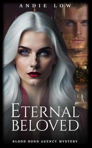 Eternal Beloved (Blood Bond Agency Mysteries)