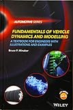 Fundamentals of Vehicle Dynamics and Modelling: A Textbook for Engineers With Illustrations and Examples (Automotive Series)