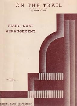 Sheet music On the Trail (from the "Grand Canyon Suite") Arranged for Piano Duet [Old_English] Book