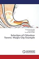 Selection of Cittaslow Towns: Muğla City Example 3659539449 Book Cover