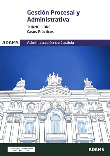 Casos prácticos Gestión Procesal y Administrativa. Turno libre