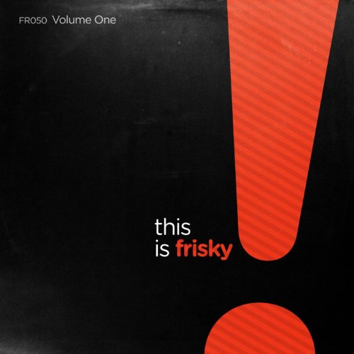 This Is Frisky! Volume One This Is Frisky! Volume One
