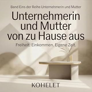 Unternehmerin und Mutter von zu Hause aus Audiobook By KOHELET K cover art
