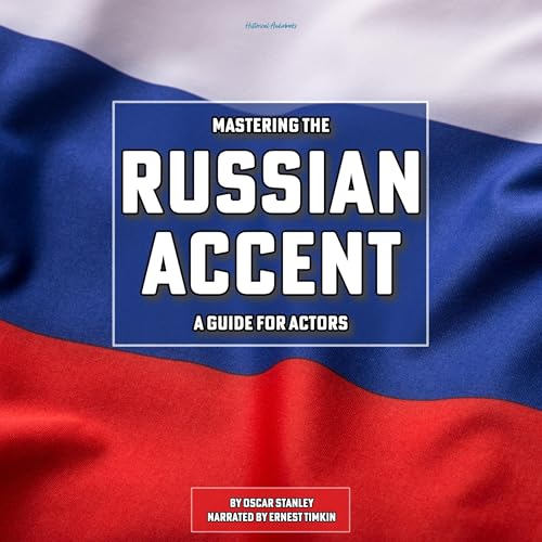 Mastering the Russian Accent by Oscar Stanley episode artwork