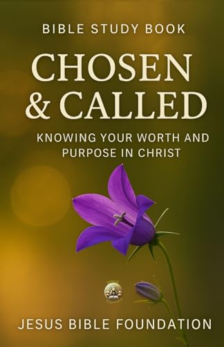 Bible Study Book Chosen & Called: Knowing Your Worth and