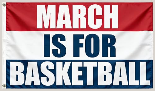 March Is For Basketball Flag, 3x5 Feet, Sports Game Fans Party Theme Indoor Outdoor Decor Man Cave