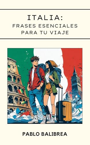 Italia: Frases esenciales para tu viaje (Confesiones de un Viajero)