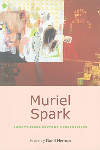 Muriel Spark: Twenty-First-Century Perspectives (A Modern Fiction Studies Book)