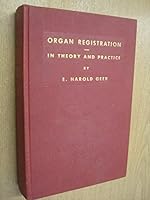 Organ Registration In Theory and Practice B0006AUIDI Book Cover