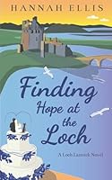 Finding Hope at the Loch 3948922136 Book Cover