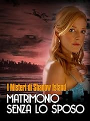 I misteri di Shadow Island - Matrimonio senza lo sposo