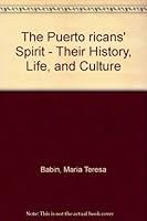 The Puerto Ricans' Spirit: Their History, Life, and Culture B0006VUCLA Book Cover