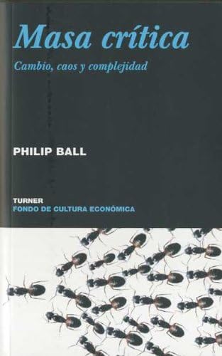 Masa crítica: Cambio, caos y complejidad