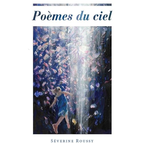 Po&egrave;mes du Ciel Audiobook By S&eacute;verine Roussy cover art