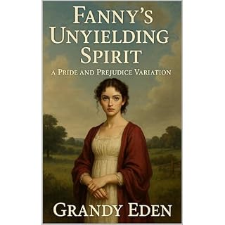 Fanny's Unyielding Spirit Audiobook By Grandy Eden cover art