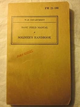 Paperback Basic Field Manual: Soldier's Handbook (FM 21-100) Book