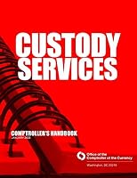 Custody Services: Comptroller's Handbook January 2002 1503310442 Book Cover