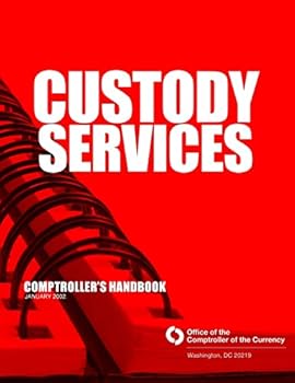 Paperback Custody Services: Comptroller's Handbook January 2002 Book